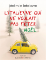 Couverture L'italienne qui ne voulait pas fêter Noël Editions Buchet / Chastel (Qui vive) 2019