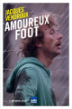 Couverture Amoureux foot Editions Calmann-Lévy 2016