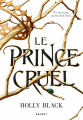 Couverture Le Peuple de l’Air, tome 1 : Le Prince cruel Editions Rageot 2020