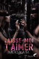 Couverture Laisse-moi t'aimer Editions Black Ink (New Ink) 2018
