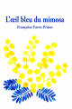 Couverture L'oeil bleu du Mimosa Editions Autoédité 2018