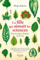 Couverture La fille qui aimait les sciences : Une histoire de science, d'arbres et d'amour / La Fille qui aimait les arbres Editions Flammarion Québec 2019