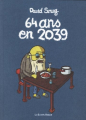 Couverture 64 ans en 2039  Editions Les Enfants Rouges 2011