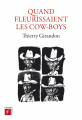 Couverture Quand fleurissaient les cow-boys Editions Utopia (Lyon) 2018