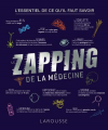 Couverture Le Zapping de la médecine Editions Larousse 2018