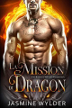 Couverture Le Bataillon du Feu des Dragons, tome 1: La mission du Dragon Editions Autoédité 2019