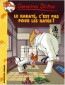 Couverture Le karaté, c'est pas pour les ratés ! Editions Albin Michel (Jeunesse) 2007
