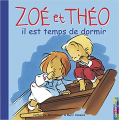 Couverture Zoé et théo, tome 03 : il est temps de dormir Editions Casterman 2006