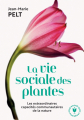 Couverture La vie sociale des plantes : Les extraordinaires capacités communautaires de la nature Editions Marabout (Poche) 2019