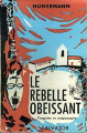 Couverture Le rebelle obéissant Editions Salvator 1961