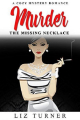 Couverture Murder: The Missing Necklace Editions Autoédité 2018