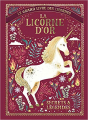 Couverture Le grand livre des licornes : La licorne d'or : Secrets & légendes Editions Gallimard  (Jeunesse) 2019