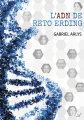 Couverture L'ADN de Reto Erding Editions Autoédité 2019