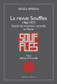 Couverture La revue Souffles : 1966-1973 : Espoirs de révolution culturelle au Maroc Editions du Sirocco 2013