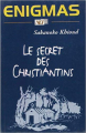 Couverture Le secret des christiantins Editions NEI Ceda 2002