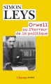 Couverture Orwell ou l'horreur de la politique Editions Flammarion (Champs - Essais) 2014
