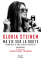 Couverture Ma vie sur la route : Mémoires d'une icône féministe Editions HarperCollins 2019