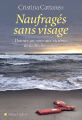 Couverture Naufragés sans visage : Donner un nom aux victimes de la Méditerranée Editions Albin Michel 2019