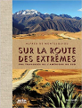 Couverture Sur la route des extrêmes Editions Gallimard  (Loisirs) 2019