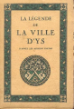 Couverture La légende de la ville d'Ys Editions d'art 1936