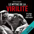 Couverture Le mythe de la virilité Editions Audible studios 2019
