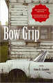 Couverture Bow Grip Editions Arsenal Pulp Press 2006