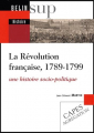Couverture La Révolution française, 1789-1799 Editions Belin (Guide Belin de l'enseignement) 2008