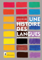 Couverture Une histoire des langues et des peuples qui les parlent Editions La Découverte 2019