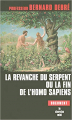 Couverture La revanche du serpent ou la fin de l'homo sapiens Editions Le Cherche midi 2005