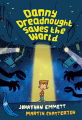 Couverture Danny Dreadnought saves the world Editions Egmont 2015