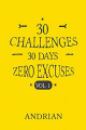 Couverture 30 challenges, 30 days, Zero excuses Editions Autoédité 2015
