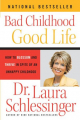 Couverture Bad Childhood, Good Life Editions Harper 2006