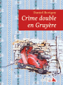 Couverture Crìme double en Gruyère Editions Montsalvens 2018