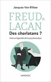 Couverture Freud & Lacan : Des charlatans ? : Faits et légendes de la psychanalyse Editions Mardaga 2019