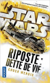 Couverture Star Wars : Riposte, tome 2 : Dette de vie Editions Pocket 2018