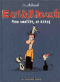 Couverture Earl & Mooch, tome 2 : Mon maître ce héros Editions Les Humanoïdes Associés 1997
