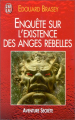 Couverture Enquête sur l’existence des anges rebelles  Editions J'ai Lu (Aventure secrète) 1997