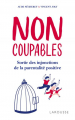 Couverture Non coupables : Sortir des injonctions de la parentalité positive Editions Larousse 2019