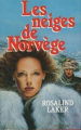 Couverture Les neiges de Norvège Editions Les Presses de la Cité 1985