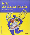 Couverture Niki de Saint Phalle : La vie en couleurs Editions Palette... 2006