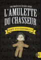 Couverture L'Amulette du chasseur Editions J'ai Lu 2015