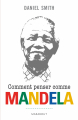 Couverture Comment penser comme Mandela Editions Marabout (Bibliothèque Marabout) 2014