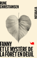 Couverture Fanny et le mystère de la forêt en deuil  Editions Noir sur Blanc (Notabilia) 2020