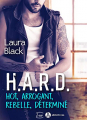 Couverture H.A.R.D. : Hot, Arrogant, Rebelle, Déterminé Editions Addictives (Luv) 2020