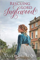 Couverture Rescuing Lord Inglewood Editions Autoédité 2019