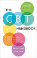 Couverture The CBT Handbook: A comprehensive guide to using Cognitive Behavioural Therapy to overcome depression, anxiety and anger  Editions Robinson 2015