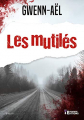 Couverture Les mutilés Editions Evidence (Thriller) 2019