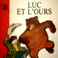 Couverture Luc et l'ours Editions Gründ 1985