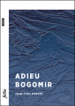 Couverture Adieu Bogomir Editions BSN Press 2019