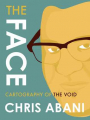 Couverture The Face: Cartography of the Void Editions Restless Books 2016